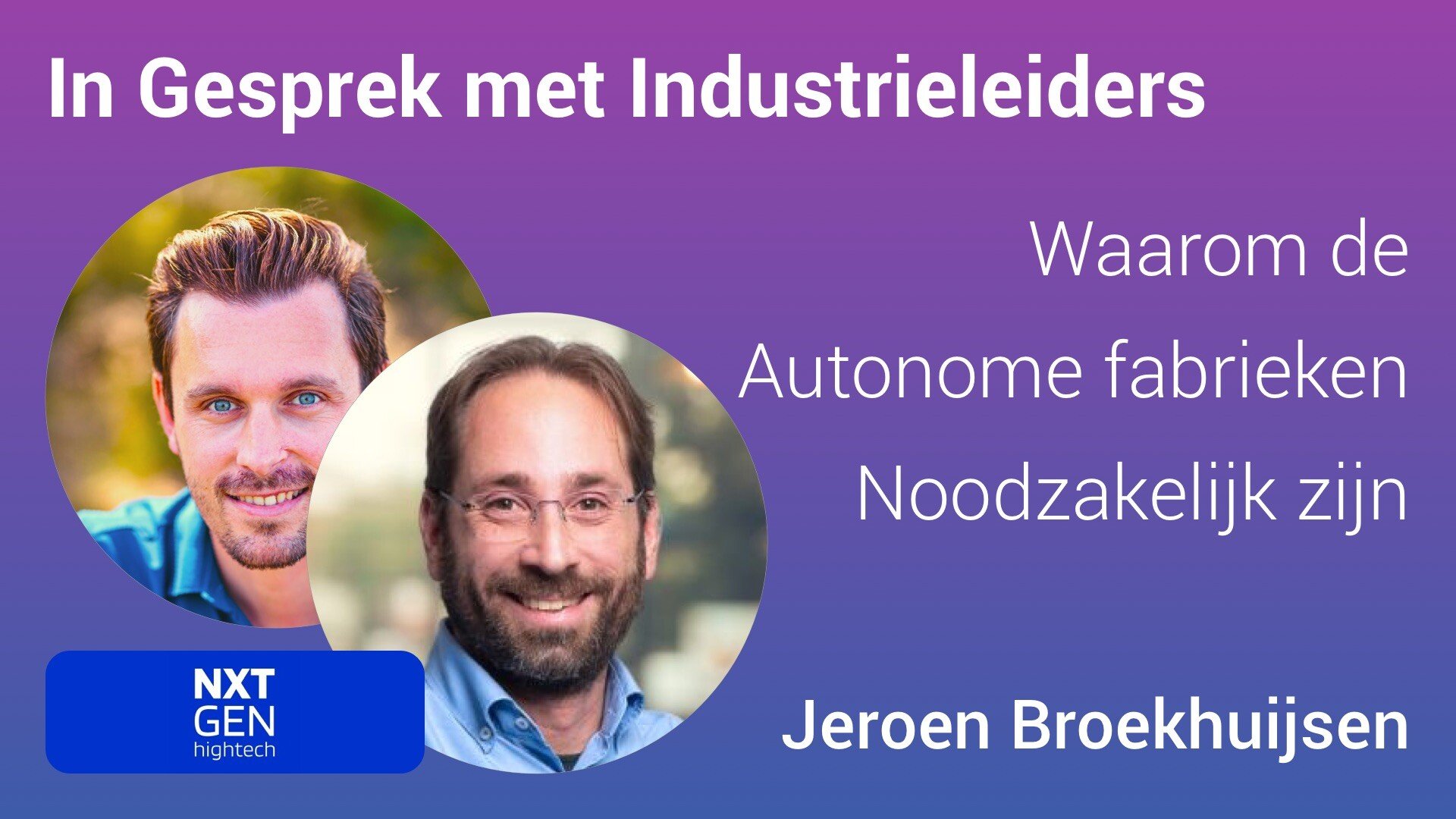 Waarom de autonome fabrieken noodzakelijk zijn Jeroen Broekhuijsen